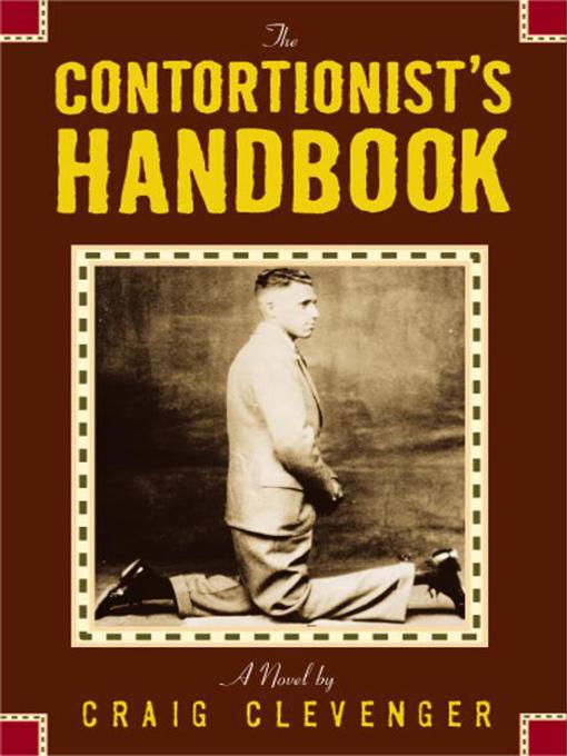 Title details for The Contortionists Handbook by Craig Clevenger - Available